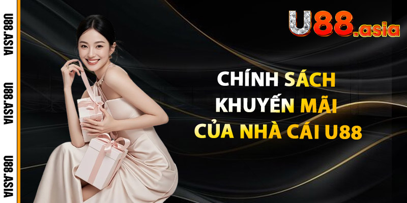 Chính sách khuyến mãi của nhà cái U88