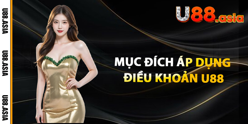 Mục đích áp dụng điều khoản U88